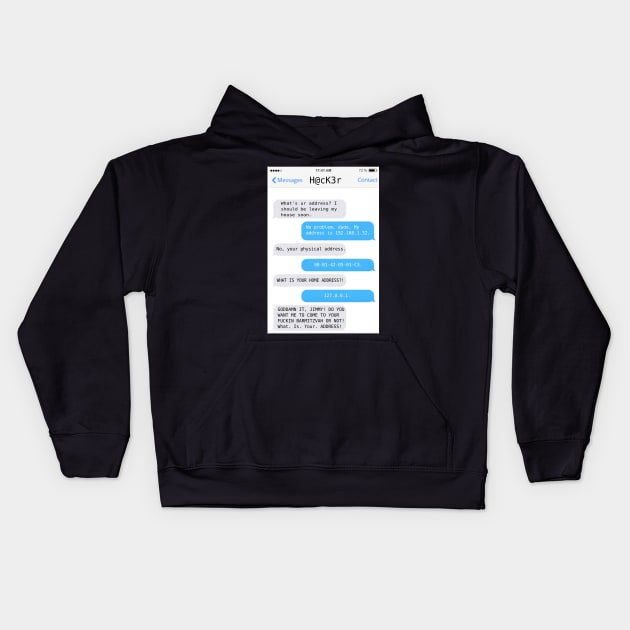 What tis thine address? Kids Hoodie by ScuzzyPete